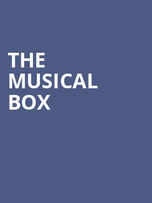 The Musical Box, London Music Hall, London
