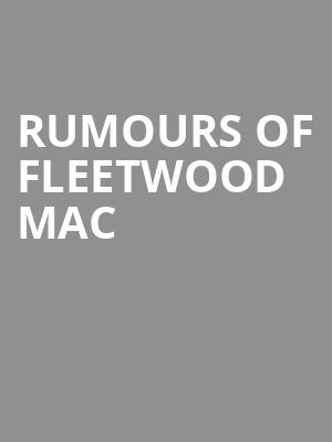 Rumours of Fleetwood Mac, Budweiser Gardens, London