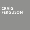 Craig Ferguson, Centennial Hall, London