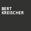 Bert Kreischer, Centennial Hall, London