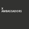 X Ambassadors, London Music Hall, London