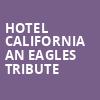 Hotel California An Eagles Tribute, Centennial Hall, London